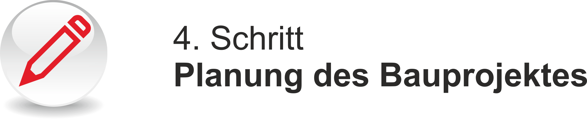 Schritt 4 Planung